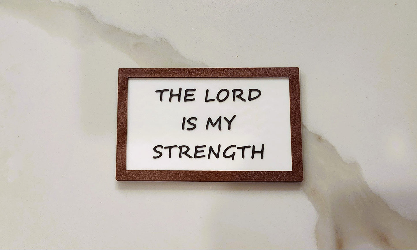 The Lord Is My Strength