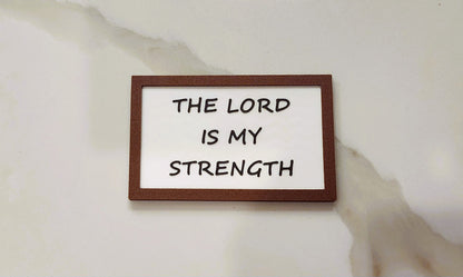 The Lord Is My Strength