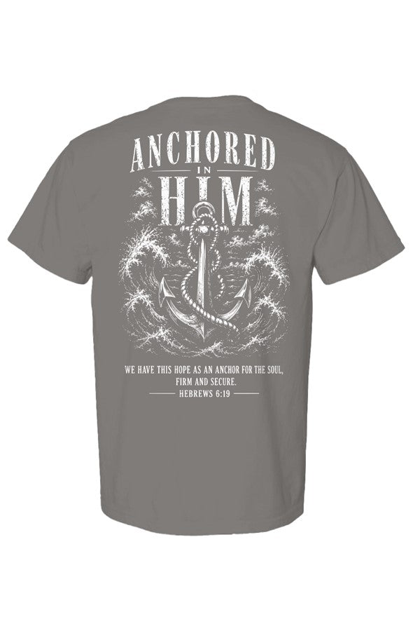 Anchored in Him Shirt Hebrews 6 19 Christian Str