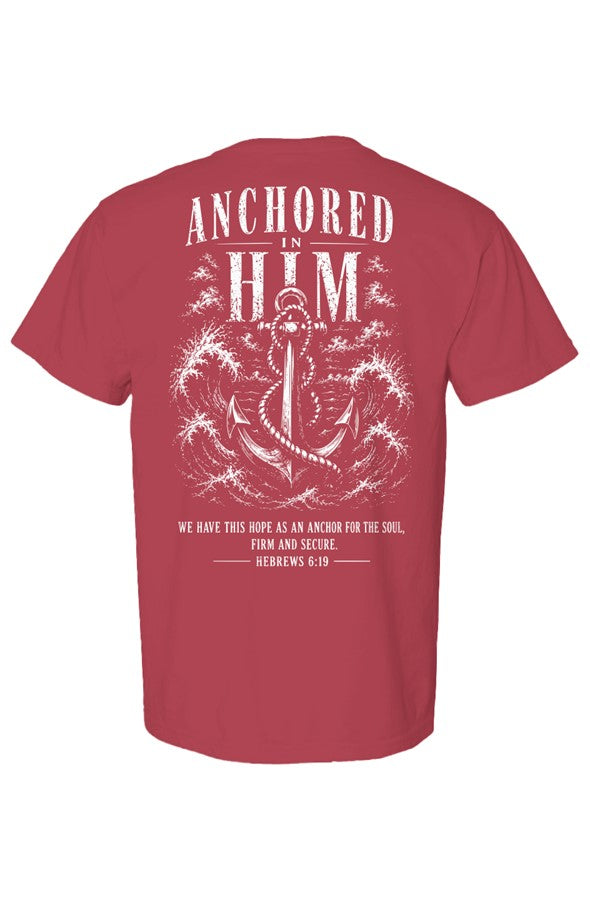 Anchored in Him Shirt Hebrews 6 19 Christian Str