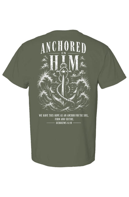 Anchored in Him Shirt Hebrews 6 19 Christian Str