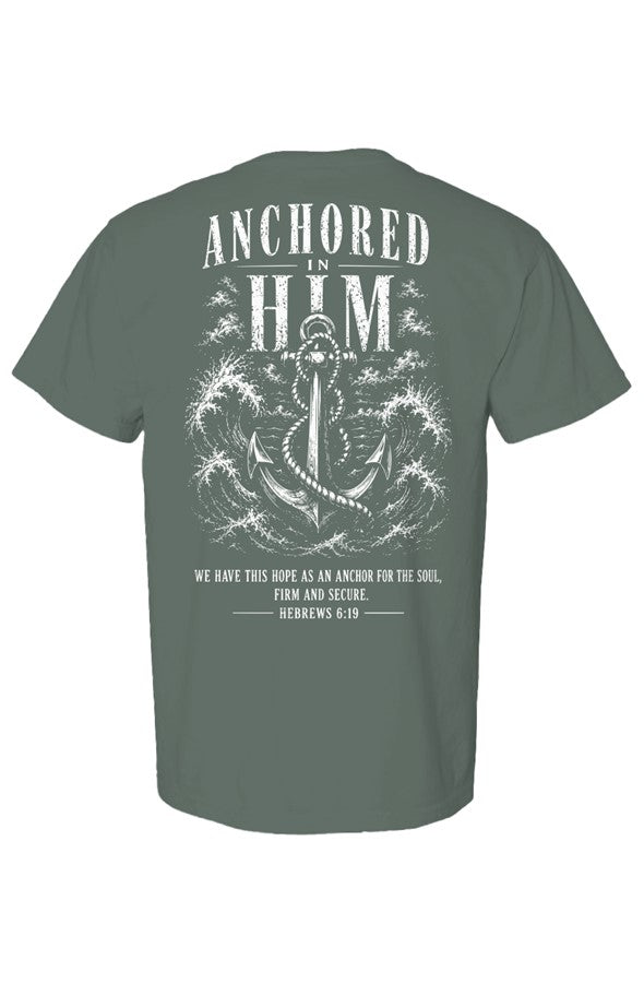 Anchored in Him Shirt Hebrews 6 19 Christian Str