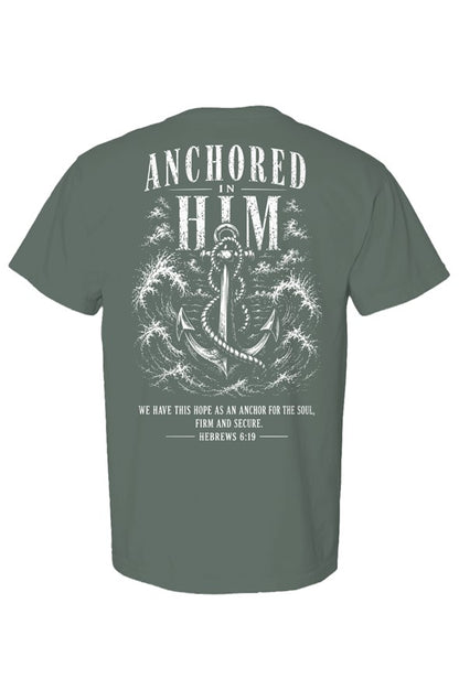 Anchored in Him Shirt Hebrews 6 19 Christian Str