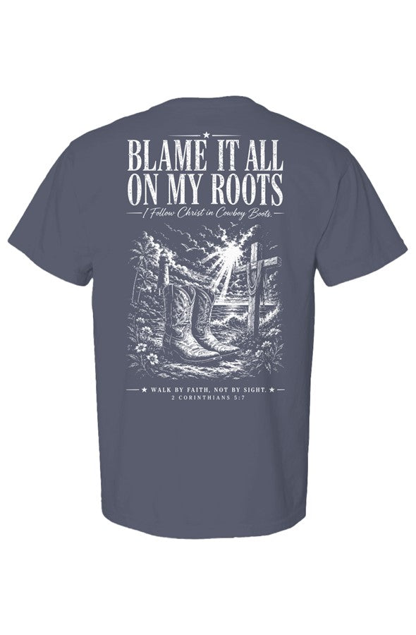 Blame It On My Roots