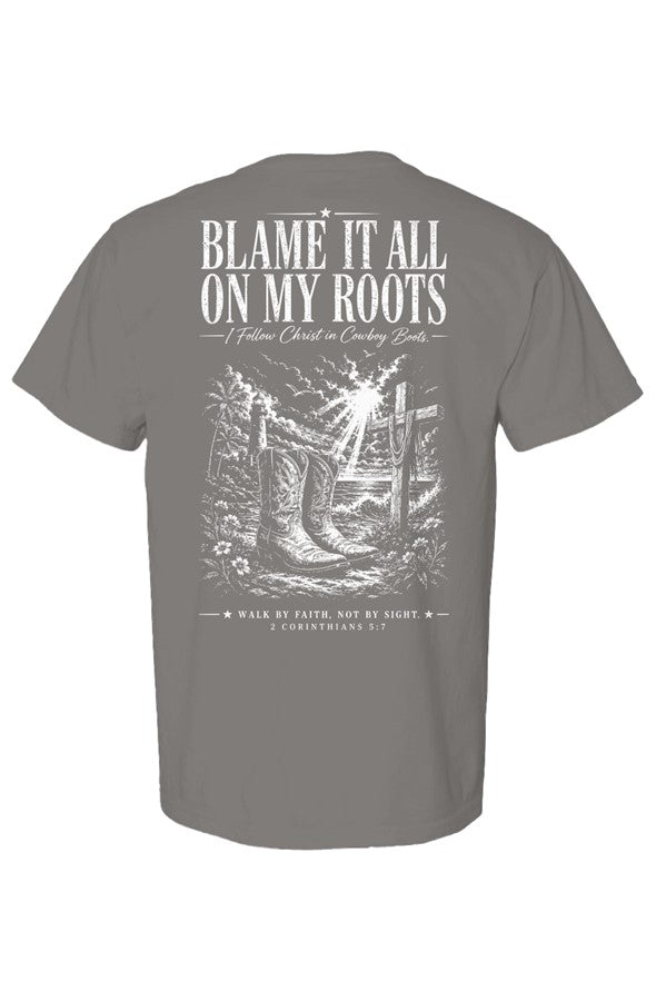 Blame It On My Roots