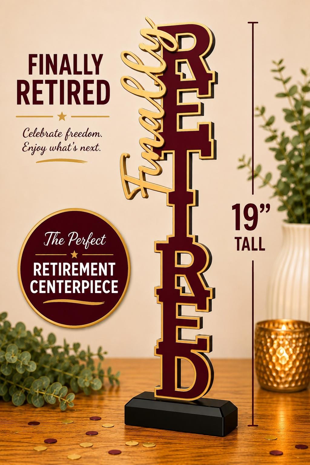 Finally Retired Centerpiece