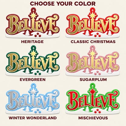 Believe Christmas Ornament
