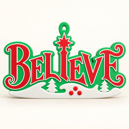 Believe Christmas Ornament