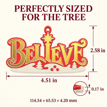 Believe Christmas Ornament