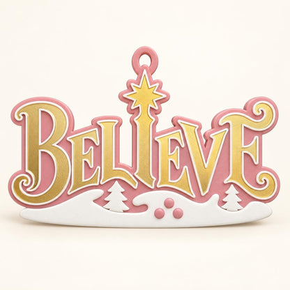 Believe Christmas Ornament
